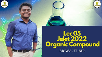 Lec 05 Jelet 2022 Isomerism in Organic Chemistry | Biswajit Sir