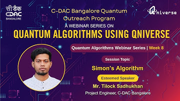Week 8 | Webinar Series on Quantum Algorithms Using Qniverse | CDAC Bangalore