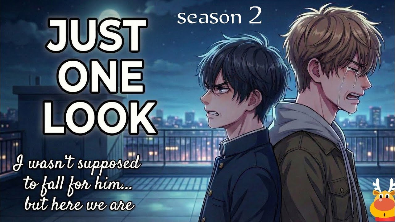 Just one look. I wasn't supposed to fall for him but here we are... Season 2 