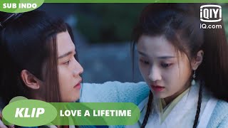 Rong Hua duduk di pelukan Lin Jing [INDO SUB] | Love a Lifetime Ep.1 | iQiyi Indonesia