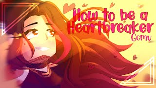 ◁How to be a Heartbreaker ▷|| Gcmv || Original Storyline
