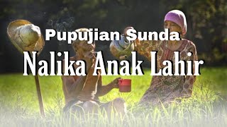 Nalika anak lahir, Kanyaah Indung bapak | Pupujian Sunda