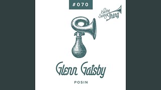 Video thumbnail of "Glenn Gatsby - Posin"
