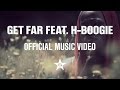 Get Far feat. H-Boogie - The Radio (Official Music Video)
