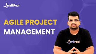 Agile Project Management Full Course | Agile Course | Agile Training | Intellipaat