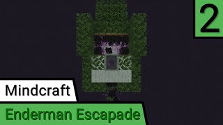Enderman Escapade - Mindcraft #2 (Minecraft: Java Edition)