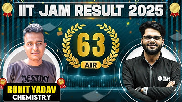 Meet IIT JAM Chemistry 2025 - AIR 63 Rohit Yadav 🏆 || IIT JAM Result 2025 Topper Interview