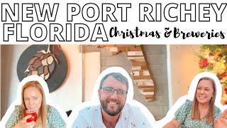 NEW PORT RICHEY FLORIDA // THINGS TO DO IN NEW PORT RICHEY FLORIDA // BREWERIES & CHRISTMAS