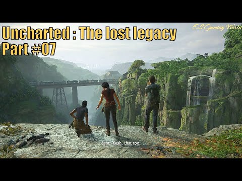 Uncharted The lost legacy Part 07 gameplay walkthrough