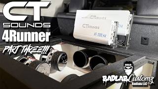 The CT Sounds 4Runner part three!!!
