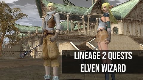 Lineage 2 Elven Wizard class change quest