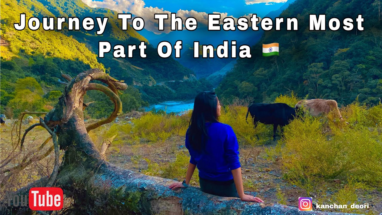 Journey To The Eastern Most Part of India 🇮🇳 | Walong | Part 1    