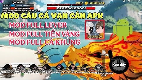 Cách Hack Câu Cá Vạn Cân Trên Android/IOS | Hack Câu Cá Vạn Cân APK Full Lever, Full Tiền, Full Cá