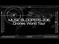 Muse - Bloopers/Funny moments 2016 (Drones World Tour)