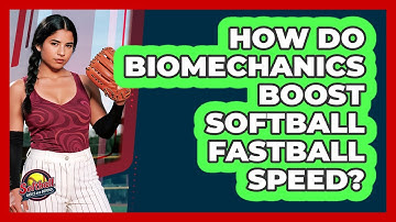 How Do Biomechanics Boost Softball Fastball Speed? - Softball Basics and Beyond