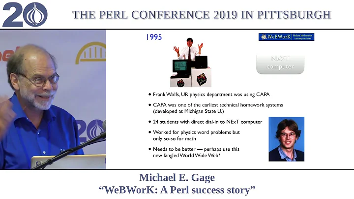 Michael Gage - "WeBWorK - A 23 year Perl success s...