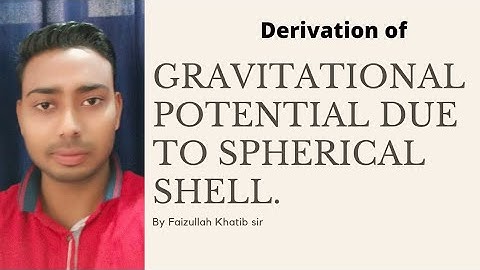 #FK_PHYSICS || Gravitational Potential Due To Spherical shell || Gravitational Potential In Hindi ||