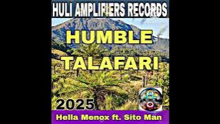 Humble Talafari Wane - Hella Menox ft. Sito Man.