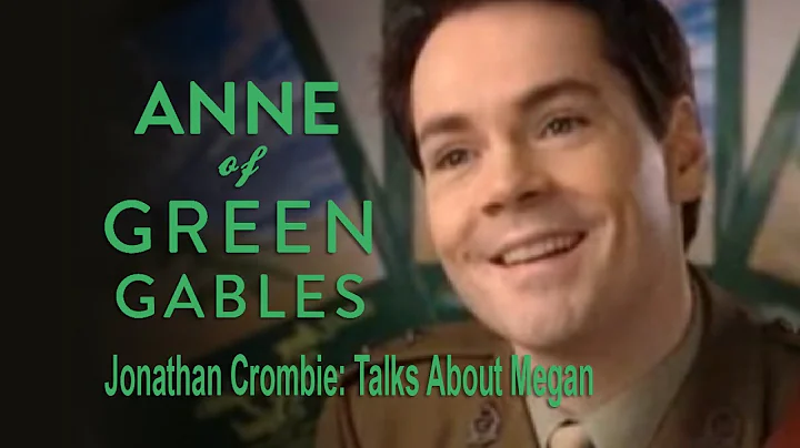 Jonathan Crombie: Crombie Talks About Megan