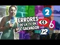 Errores de la tv salvadorea 2 el memero sv