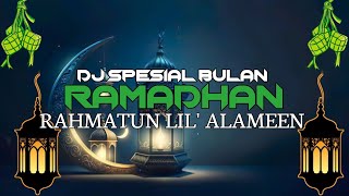 DJ SPESIAL MENYAMBUT BULAN RAMADHAN TAHUN 2024  - RAHMATUN LIL` ALAMEEN FULL ALBUM MAHER ZAIN  REMIX