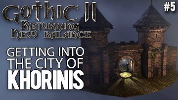 5. Getting to the city of Khorinis - Gothic II New Balance Guide