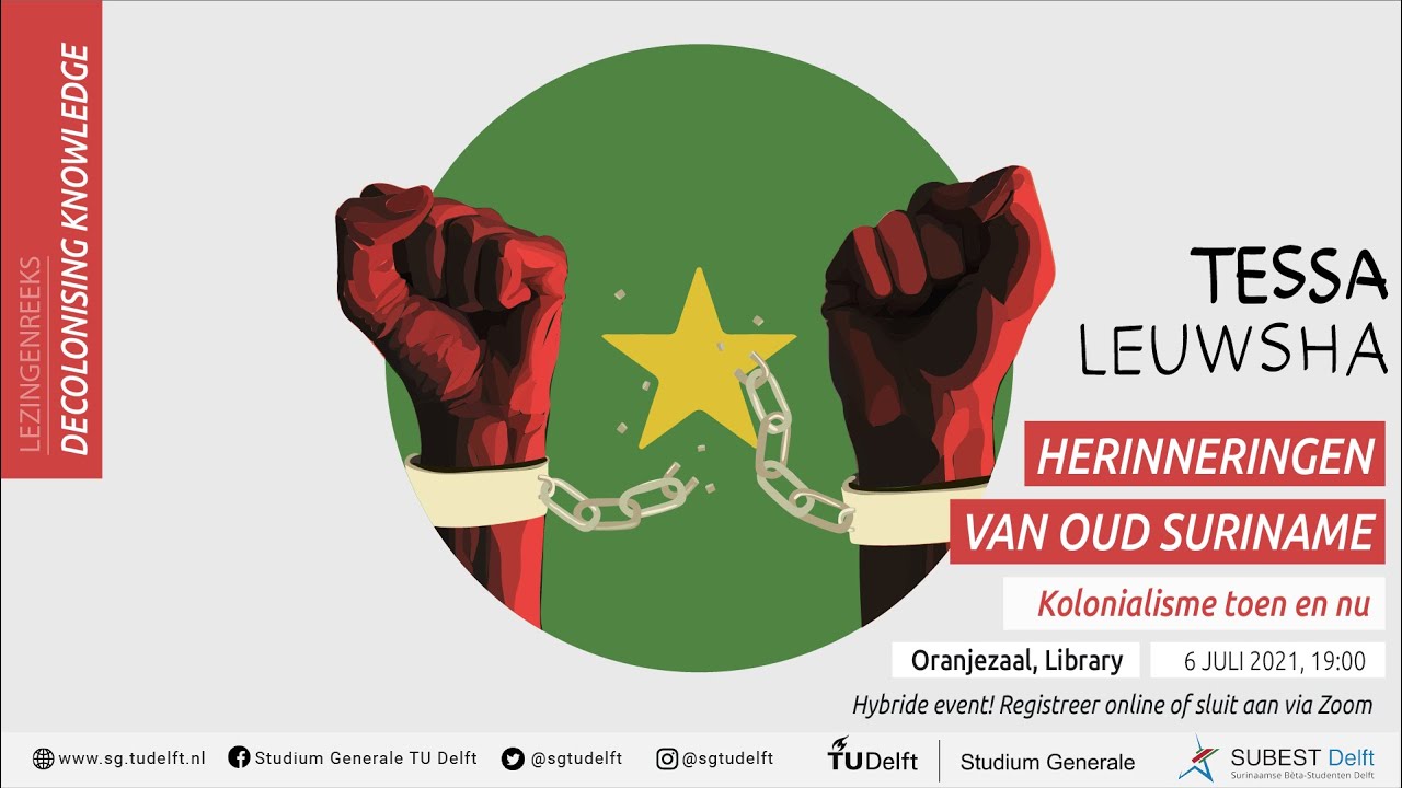 Herinneringen van oud Suriname: kolonialisme toen en nu | Tessa Leuwsha