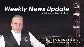 Weekly News Update with Peter Michael Martinez