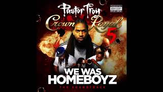 Pastor Troy - Crown Royal 5 (Full Mixtape) 2014 (Studio HQ)