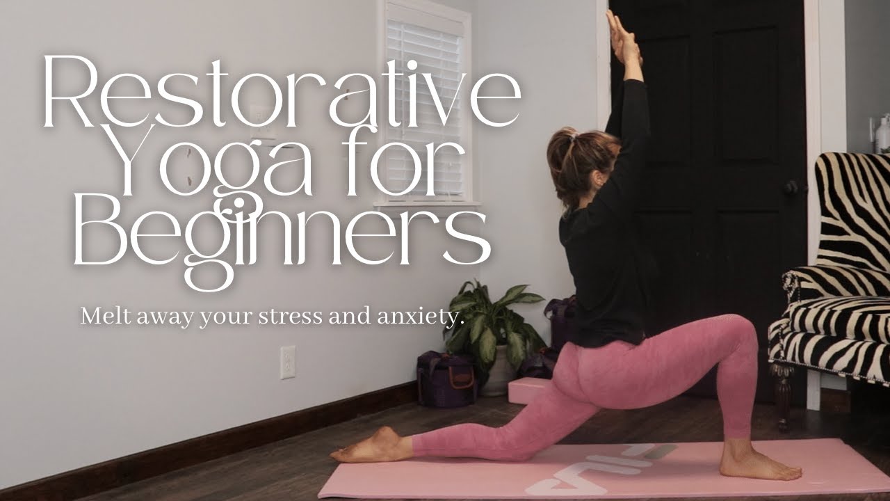 Restorative Yoga for Beginners Class 2 YouTube