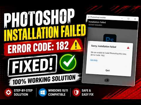 Photoshop Installation Failed | Error Code 182 FIXED! 100% Working Solution