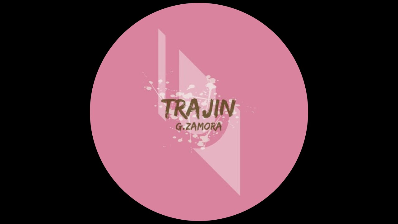 YouTube에서 G.Zamora - Trajin (Original Mix) 보기 YouTube에서 G.Zamora - Trajin (Original Mix) 보기