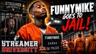 Funnymike Goes To Jail At Streamer University