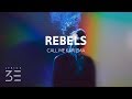 Call Me Karizma - Rebels (Lyrics)