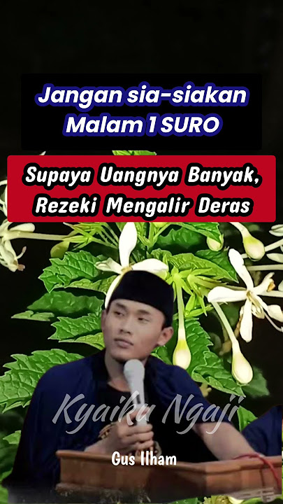 Gus Ilham Amalan malam 1 suro #gusbaha #gusdur #quotes