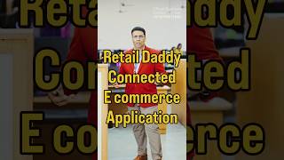 Retail Daddy Connected E commerce Application 😍👌❤️#billingsoftware #retaildaddy #ecommerce
