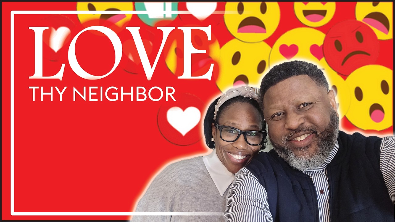 LOVE Thy Neighbor