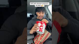 KFC 60 chicken popcorn SCAM🍗😳 #kfc #fyp #foryou