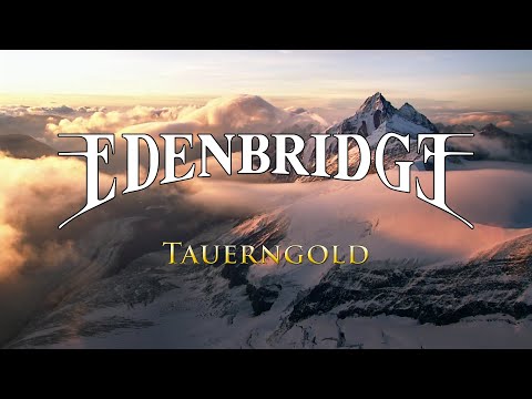 Edenbridge - tauerngold (official lyric video)