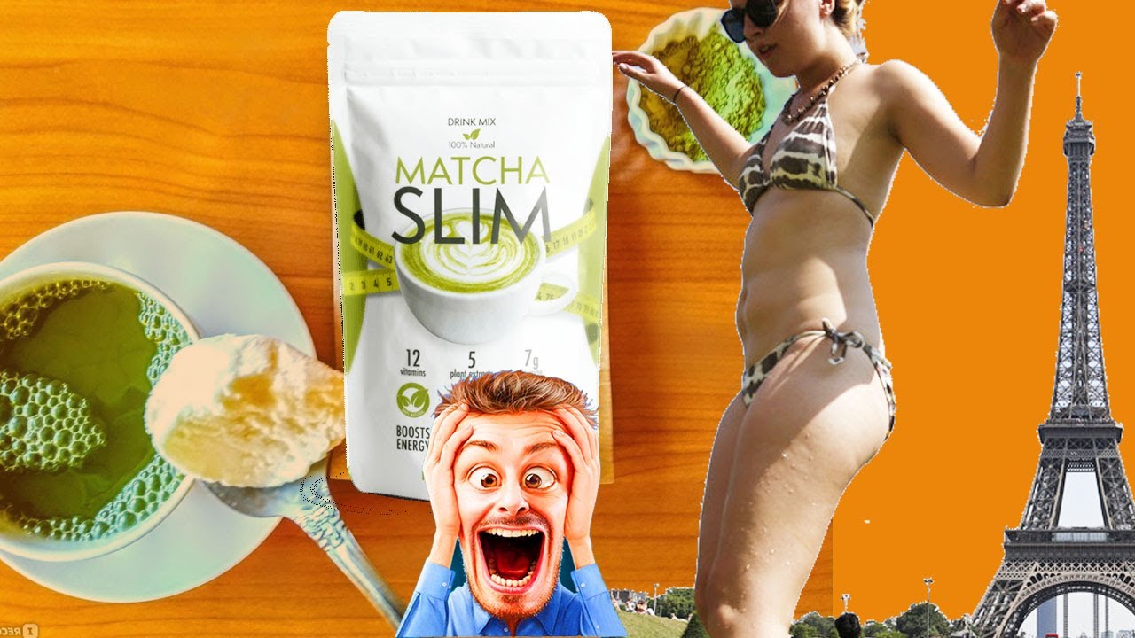 Matcha Slim pour Maigrir en France, Acheter Matcha Slim France