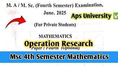 Operation Research Paper 2025  Msc 4th semester mathematics || Aps Rewa Madhya Pradesh|| 