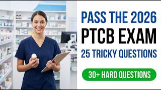 Pass the 2026 PTCB Exam: 25 Tricky Pharmacy Tech Practice Questions