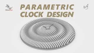 Modeling a Parametric Clock in Rhino 3D - Loft + Record History + Contour