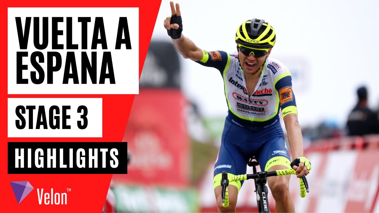 Vuelta A España 2021 Stage 3 Highlights Youtube 