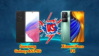 Samsung Galaxy A53 5G vs. Xiaomi Poco F4: The Battle of Mid-Range Titans - Which Reigns Supreme?