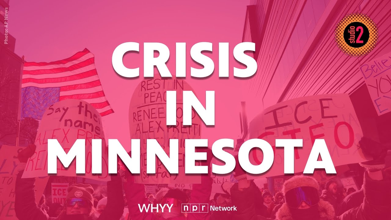 Crisis in Minnesota | Studio 2 from WHYY | 01/26/26