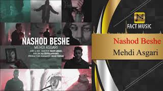 Mehdi Asgari - Nashod Beshe | مهدی عسگری - نشد بشه Resimi