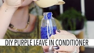 DIY Purple Leave In Conditioner