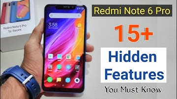 15+ Hidden Features Of Redmi Note 6 Pro (Tips & Tricks) Awesome