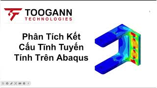 Phân tích tuyến tính và đánh giá hội tụ mô hình ABAQUS/CAE Linear Static Analysis Mesh Convergence